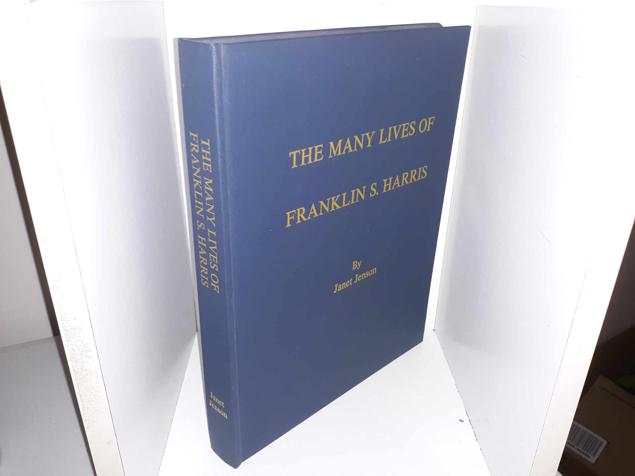 The Many Lives of Franklin S. Harris (2002) ~ by Janet Jenson