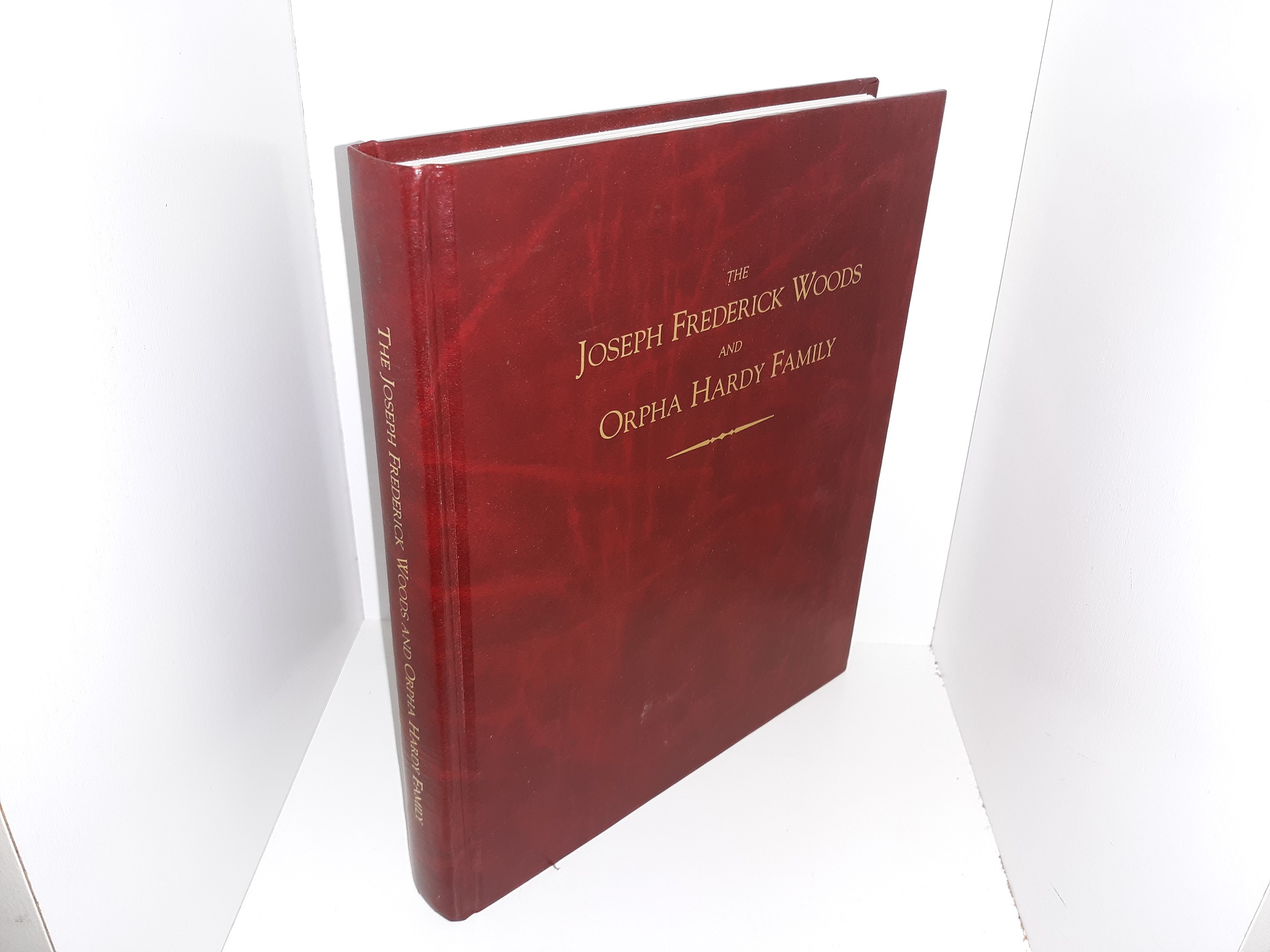 The Joseph Frederick Woods and Orpha Hardy Family (Signed & Inscribed) (1996) ~ Compiled and Edited by Monta Woods Hafen, Gary Bowler Hafen