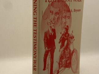 Winning the Testimony War (1982) by Lynn A. Bryson