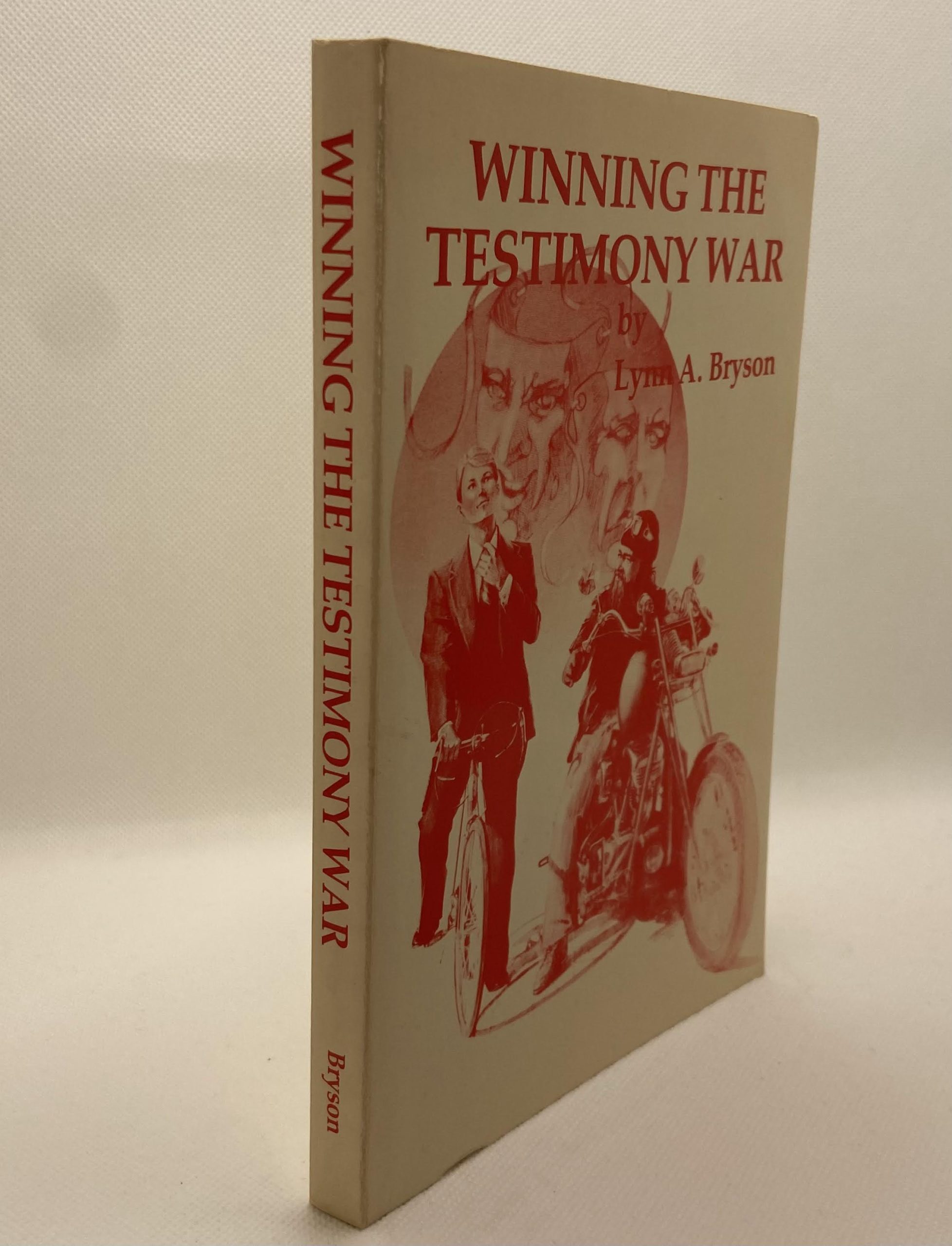 Winning the Testimony War (1982) by Lynn A. Bryson