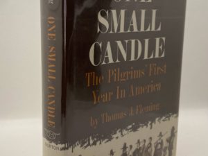 One Small Candle: The Pilgrims’ First Year in America (1964) by Thomas J. Fleming