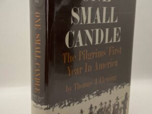 One Small Candle: The Pilgrims’ First Year in America (1964) by Thomas J. Fleming