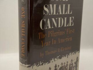 One Small Candle: The Pilgrims’ First Year in America (1964) by Thomas J. Fleming