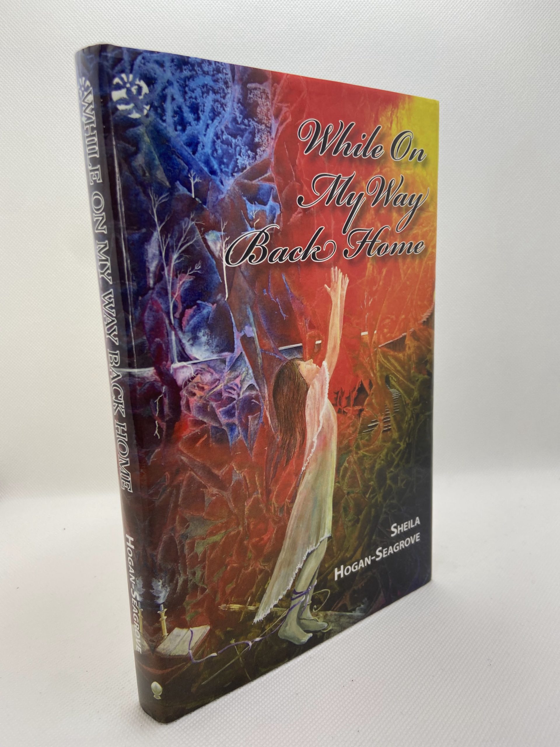 While on my Way Back Home (2008) by Sheila Hogan-Seagrove