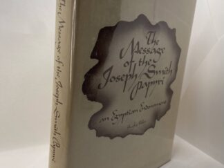The Message of the Joseph Smith Papyri: And Egyptian Endowment (1975) by Hugh Nibley --- Large Size Hardcover with Dust Jacket
