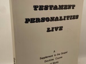 Make the Old Testament Personalities Live: A Supplement to the Gospel Doctrine Course of Study by Garth L Rasmussen
