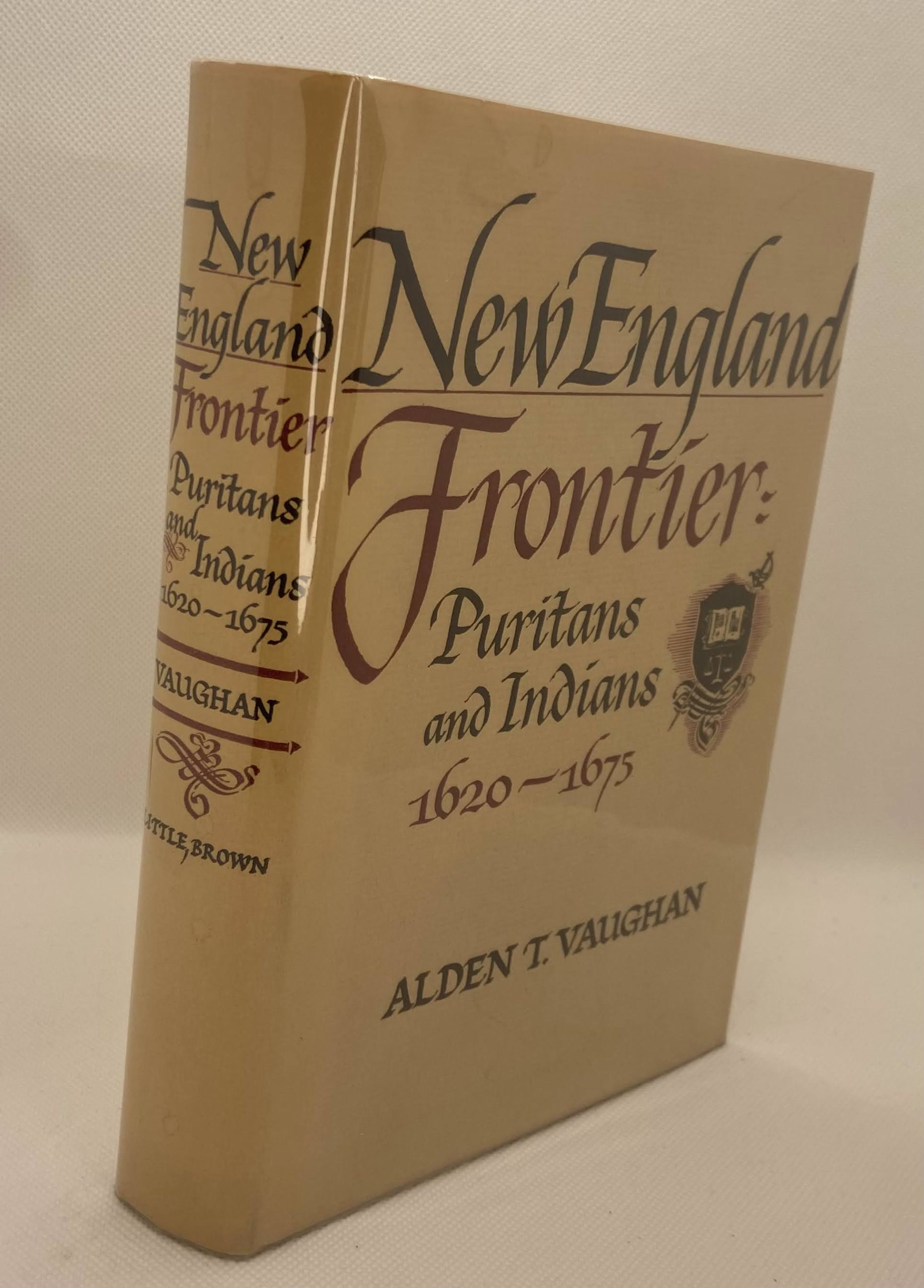 New England Frontier: Puritans and Indians 1620-1675 (1965 1st Edition) by Alden T. Vaughan