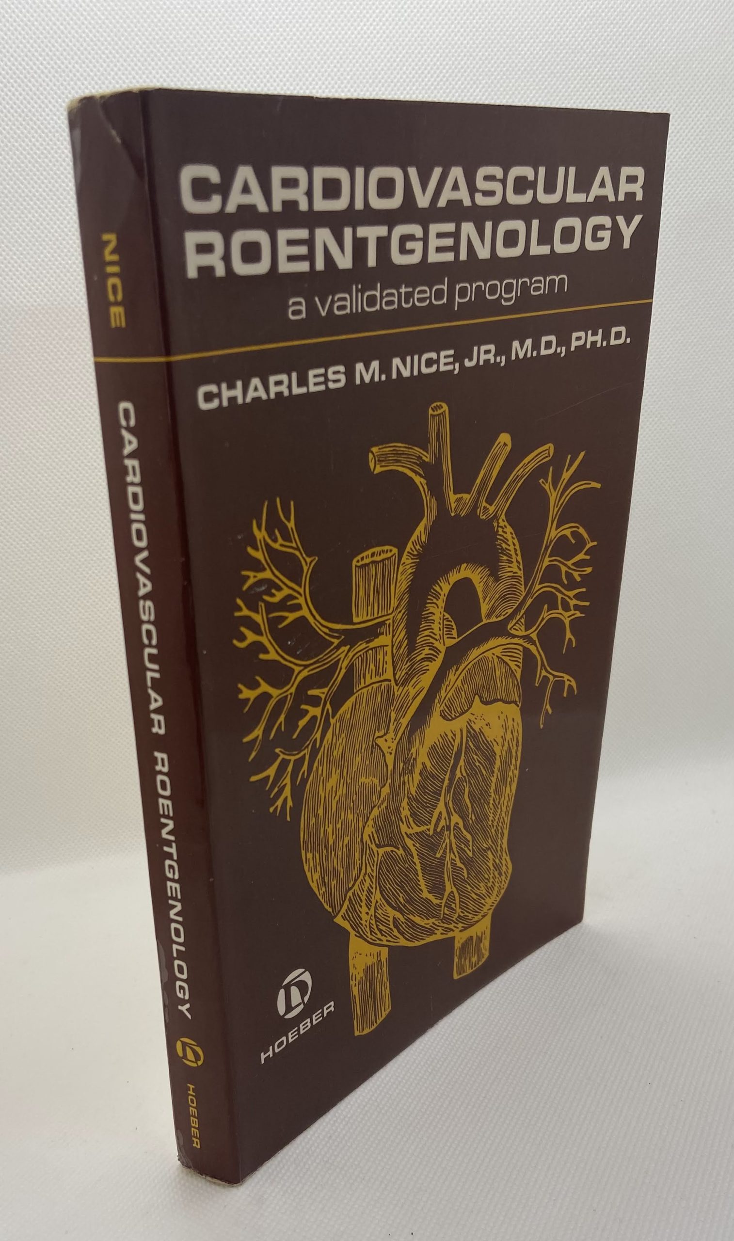 Cardiovascular Roentgenology: A Validated Program (1967) by Charles M. Nice, Jr., M.D., PH.D.
