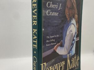 Forever Kate (1997) by Cheri J. Crane