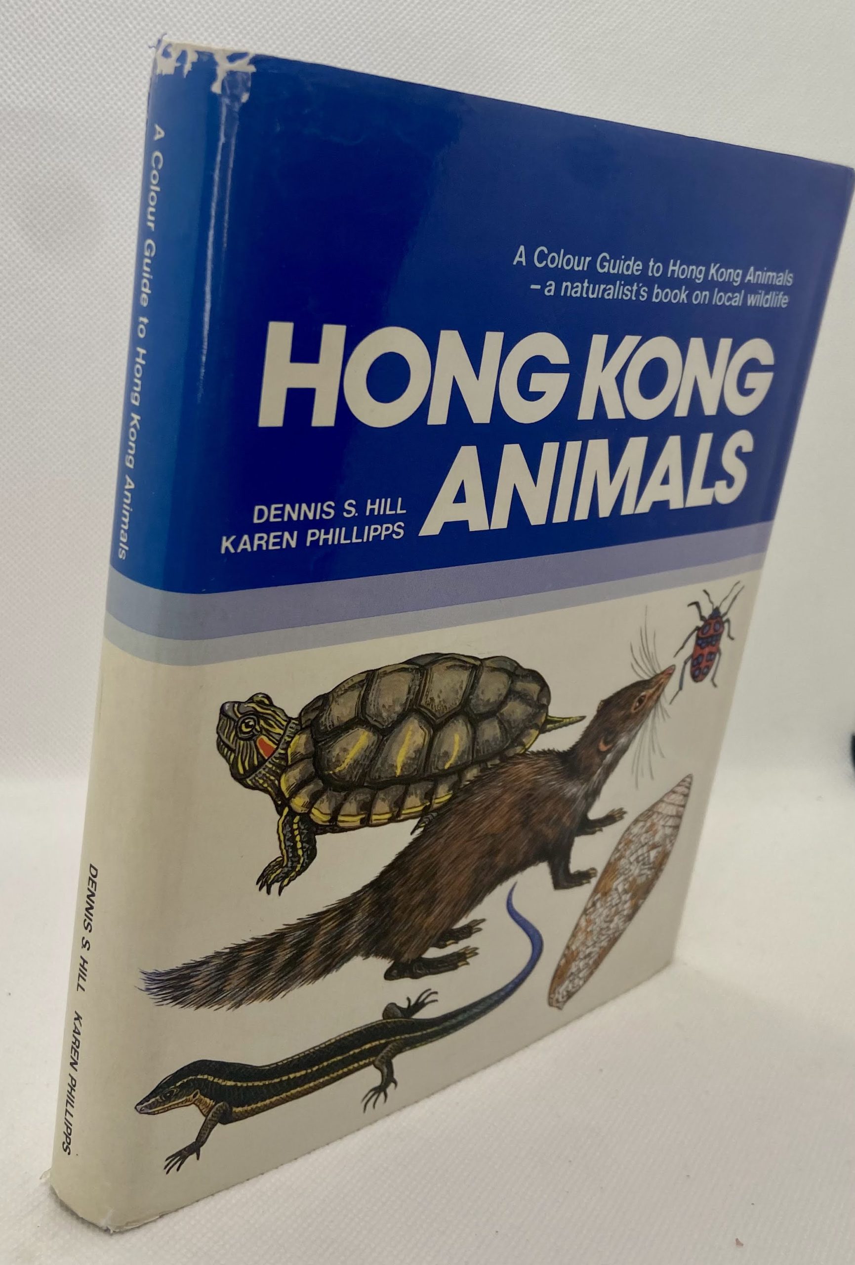 Hong Kong Animals (1981) by Dennis S. Hill and Karen Phillipps