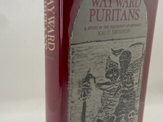 Wayward Puritans - A Study in the Sociology of Deviance (1966) by Kai T. Erikson