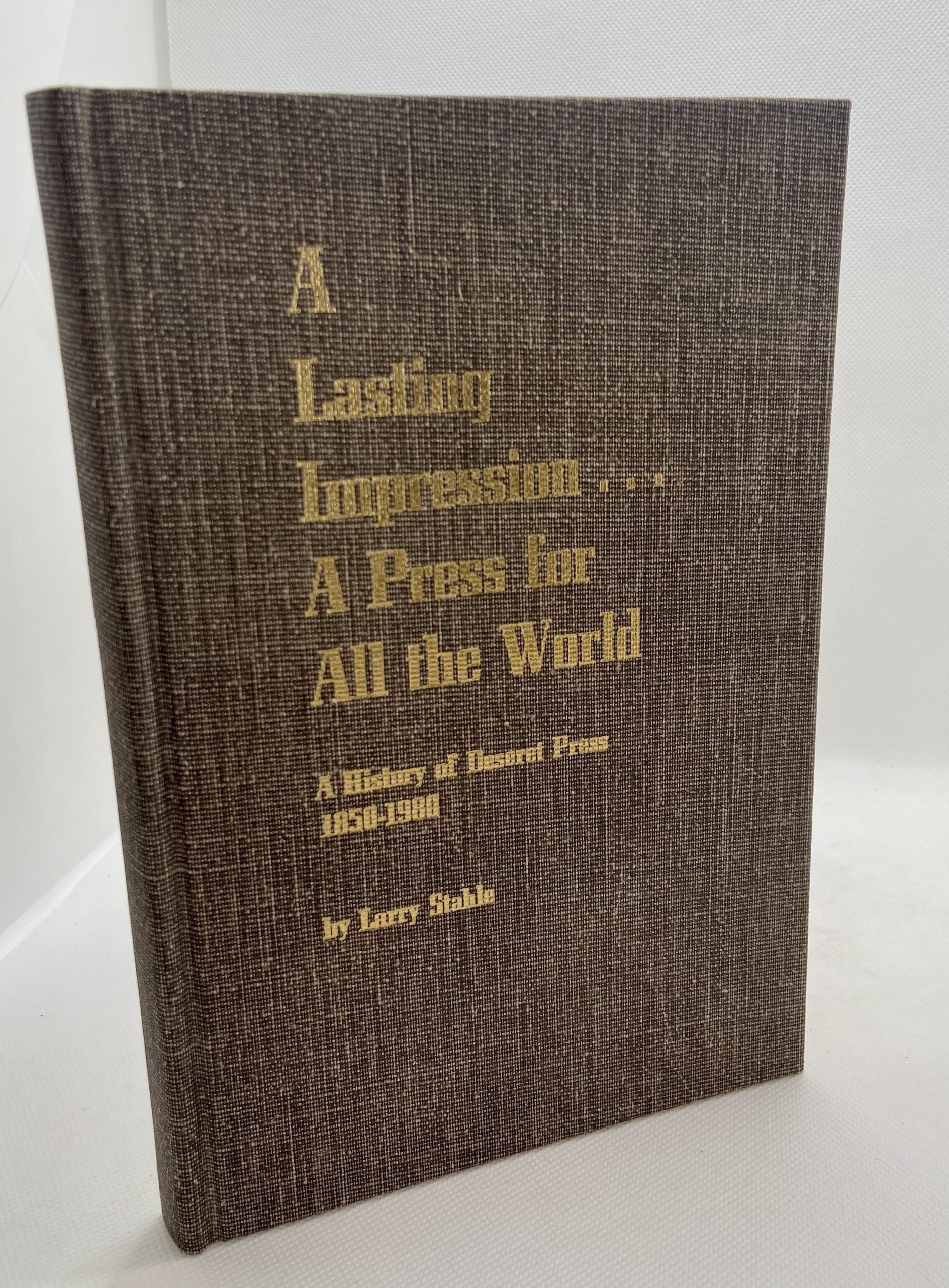 A Lasting Impression… A Press For All The World (1980) By: Larry Stable