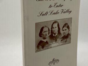 The First Company to Enter Salt Lake Valley (1993)