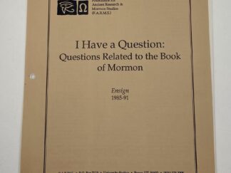 I Have A Question: Questions Related To The Book Of Mormon (1985-91)