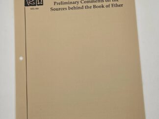 Preliminary Comments On The Sources Behind The Book Of Ether (1986) By: John W. Welch