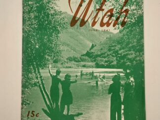 The Utah Magazine June. 1941 Northern Utah Issue