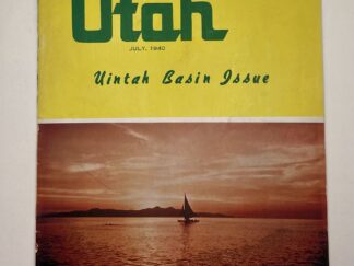 The Utah Magazine July 1940 "Uintah Basin Issue"