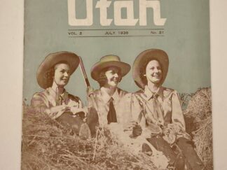 The Utah Magazine July 1938 Vol 2 No. 21
