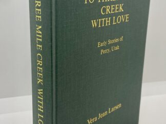 To Three Mile Creek With Love (1997) By: Vera Jean Laren