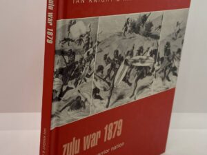 Zulu War 1879 (1992) By: Ian Knight & Ian Castle