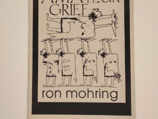 Amateur Grief (1998) by Ron Mohring