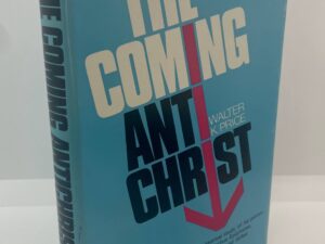 The Coming AntiChrist (1974) By: Walter K. Price