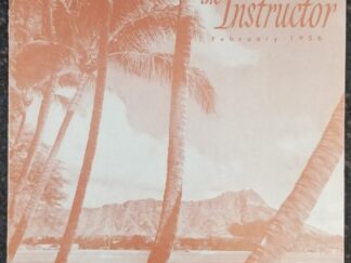 The Instructor [Magazine] --- February 1956 -- "90 Years" --- Single Issue LDS Magazine