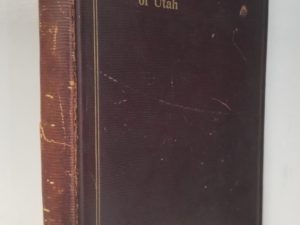 1913 — History of the Bench and Bar of Utah — Leather Binding — Owned by LDS Author, Nephi Jensen