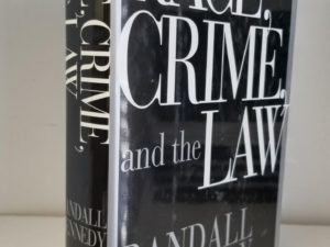1997 — Race, Crime, and the Law — Randall Kennedy — Hardbound/Almost Like New! — ISBN: 9780679438816