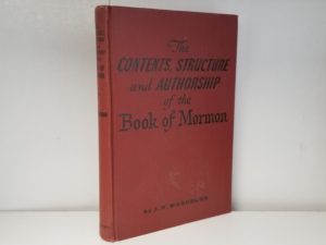 1954 — The Contents, Structure and Authorship of the Book of Mormon — J. N. Washburn — Hardbound