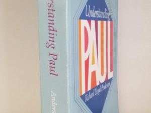 Understanding Paul — Richard Lloyd Anderson — Softbound
