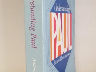Understanding Paul --- Richard Lloyd Anderson --- Softbound