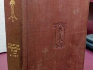 1895 -- Story of Primitive Man (Library of Valuable Information) -- Edward Clodd -- Hardcover