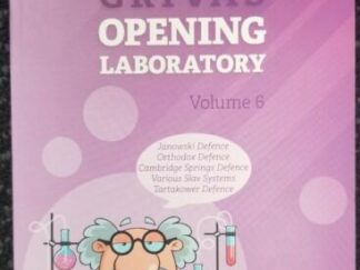 Grivas Opening Laboratory – Volume 6 – Chess Evolution — Efstratios Grivas — Softbound