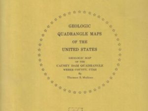 Geologic Map of the Causey Dam Quadrangle, Weber County, Utah (Map GQ-790)