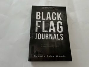 2016- Black Flag Journals- Dennis John Woods- Signed!