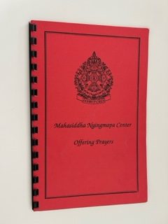 Mahasiddha Nyingmapa Center: Offering Prayers
