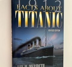 2003- 1912 Facts About Titanic-Lee W. Merideth