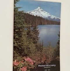 1967- The Relief Society Magazine: June 1967 Vol. 54 #6- Marianne C. Sharp