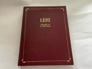 1990 — Lehi: Portraits of a Utah Town — Richard S. Van Wagoner — Foreword by Max Evans — Large Size Hardcover