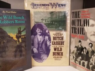 3 Books on Outlaws of the West --- The Outlaw Trail by Charles Kelly / The Wild Bunch at Robbers Roost by Pearl Baker / Legends of the West - Outlaw Trail - Butch Cassidy & The Wild Bunch by Charles Kelly