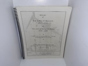 History of the Town of Mendon, 1813-2000, and Village of Honeoye Falls, 1838-2000: An Update of Previous Histories of the Town of Mendon, including the Village of Honeoye Falls (2000) ~ by Diane Ham, and Anne Bullock, Edited by Julia P. Dickinson