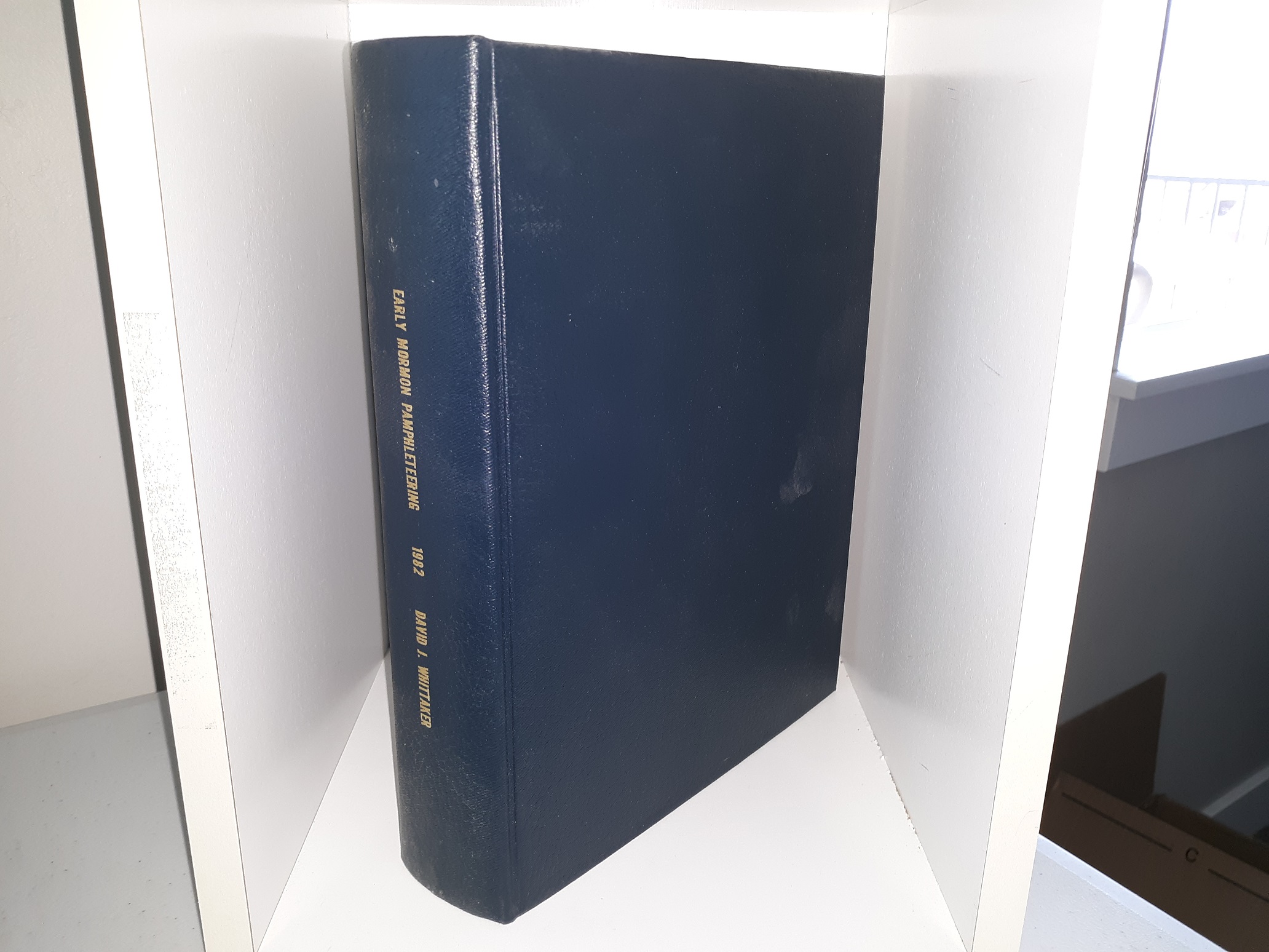 Early Mormon Pamphleteering (1982) by David J. Whittaker Eborn Books