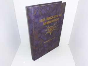 The Breadth of Mormonism (1932) ~ by Frederick J. Pack