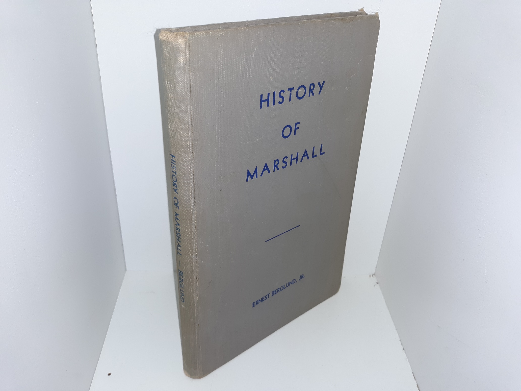 History of Marshall (1948) ~ by Ernest Berglund, Jr.