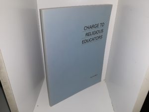 Charge to Religious Educators (2nd Edition) (1982)