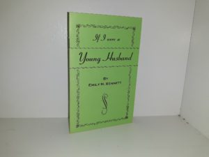If I were a Young Husband (Pamphlets) (1974) ~ by Emily H. Bennett