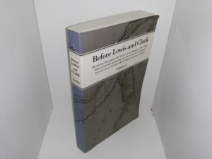 Before Lewis and Clark: Vol. 1 (1990) ~ Edited with an Introductory Narrative by A. P. Nasatir
