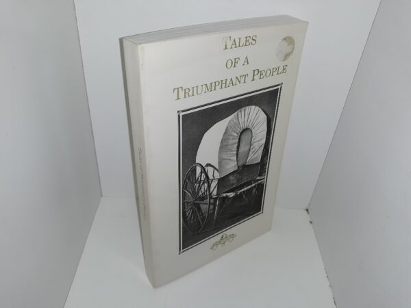 Tales of a Triumphant People (1995) ~ Compiled by Daughters of Utah Pioneers of Salt Lake County Company