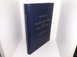 The History of Alta Afton Norris Leiser and George Davis Leiser and Some of Their Ancestors and Descendants (2001) ~ by Mary Dorthia Leiser Franck, and Vicki Dawn Franck Ehlen